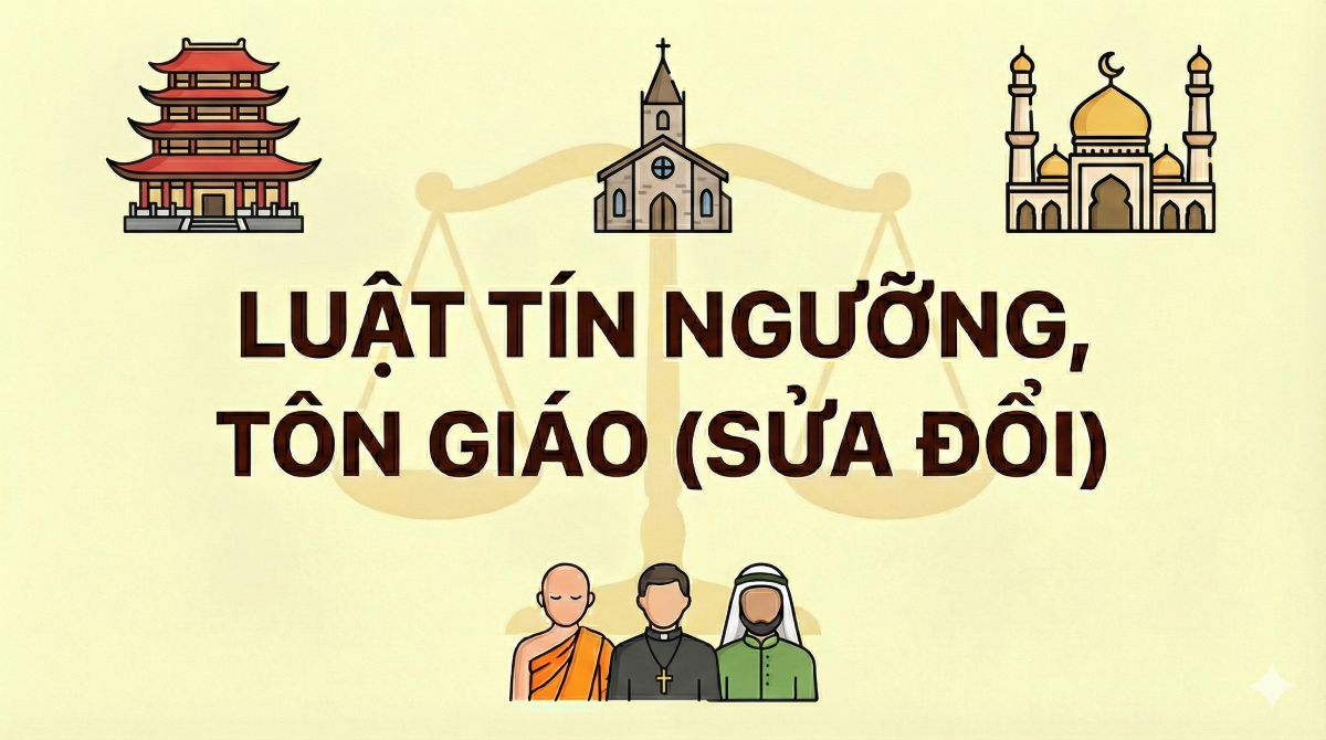 Xây dựng Luật Tín ngưỡng, tôn giáo (sửa đổi) nhằm bảo đảm tốt hơn quyền tự do tín ngưỡng, tôn giáo